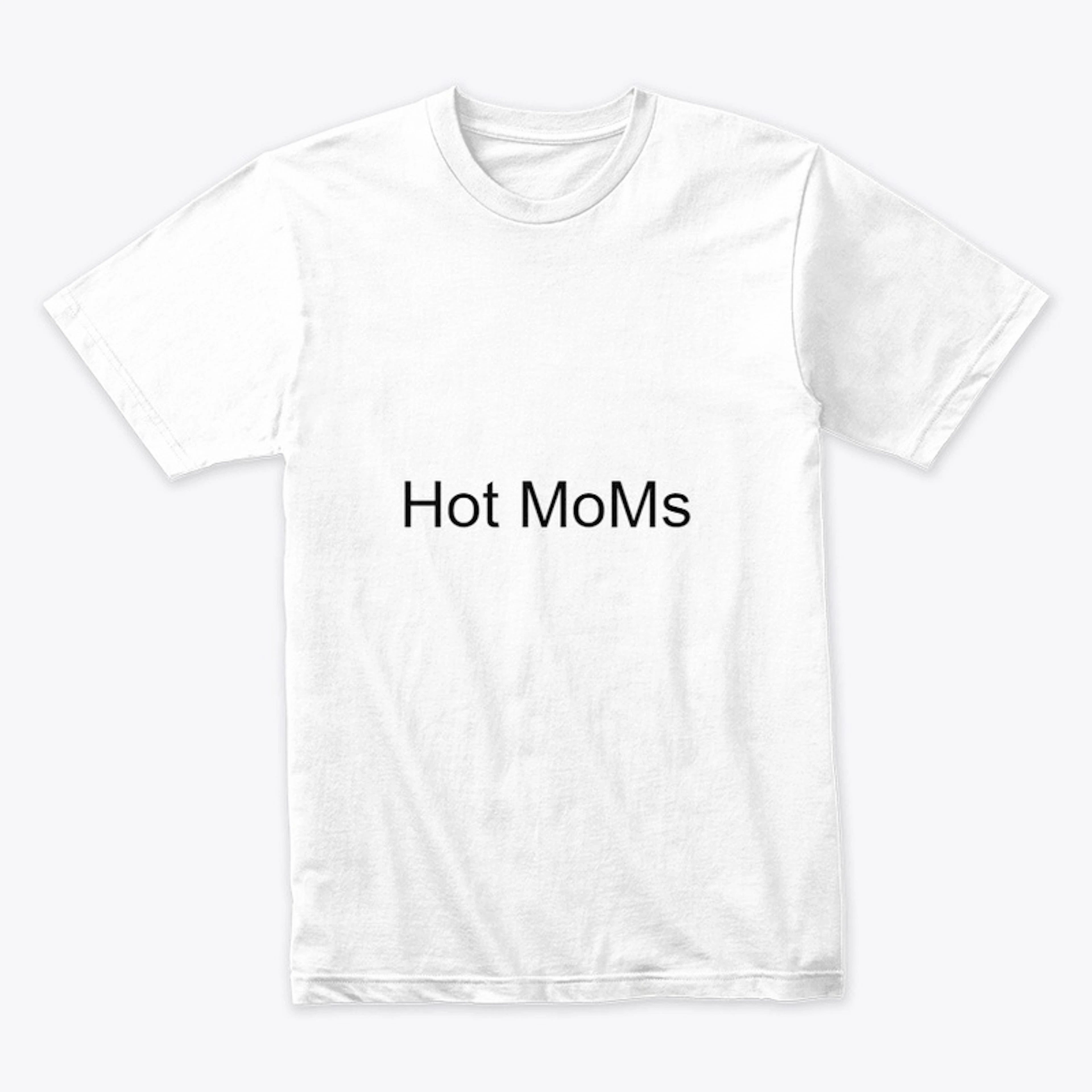 Hot MoM t-Shirt